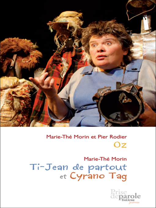 Title details for Oz Suivi de Ti-Jean de Partout et de Cyrano Tag by Marie-Thé Morin - Available